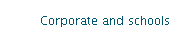 Corporate and schools