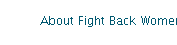 About Fight Back Women's Self Defence